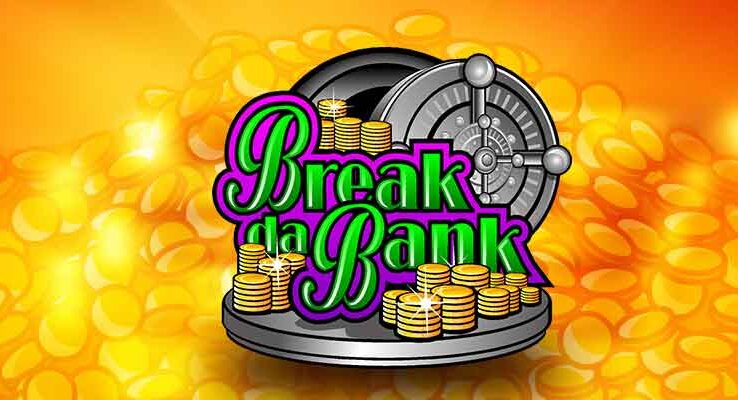 Mainkan Game Slot Break da Bank Again Dari Microgaming